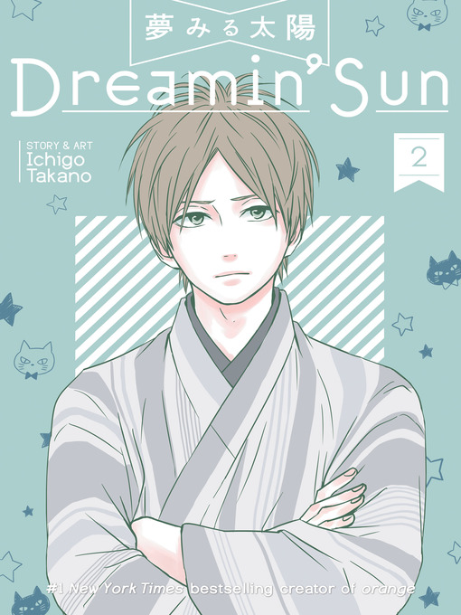 Title details for Dreamin' Sun, Volume 2 by Ichigo Takano - Available